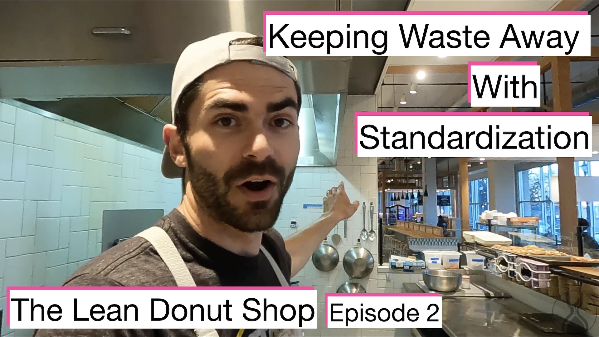 Keeping Lean Wastes Away at the Lean Donut Shop | Episode 2 - Lean Smarts